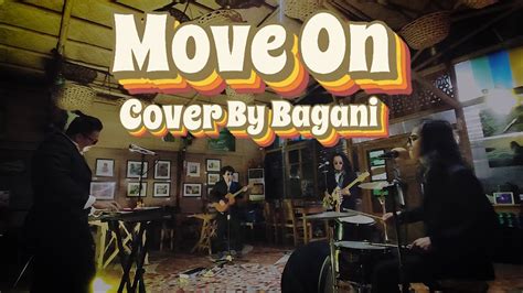 move on by bagani lyrics|MOVE ON by Christianne Marie Oropel BAGANI COVER .